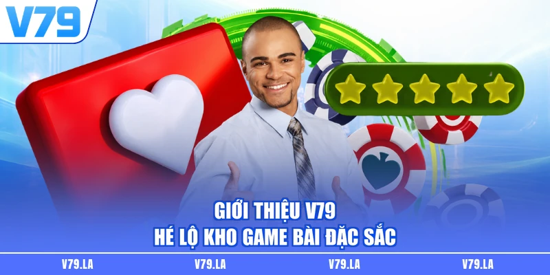Giới thiệu V79 hé lộ kho game bài đặc sắc
