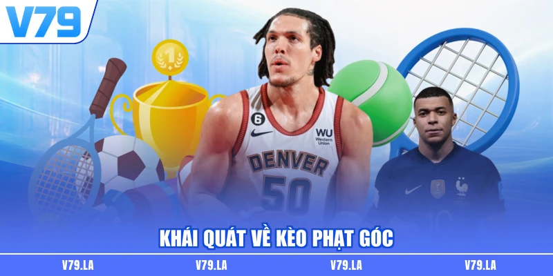 Khái quát về kèo phạt góc