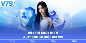 Miễn Trừ Trách Nhiệm - 4 Quy Định Bắt Buộc Của V79
